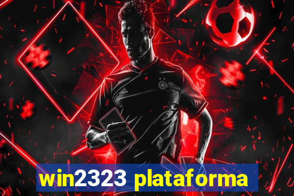 win2323 plataforma